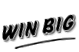 Win Big!